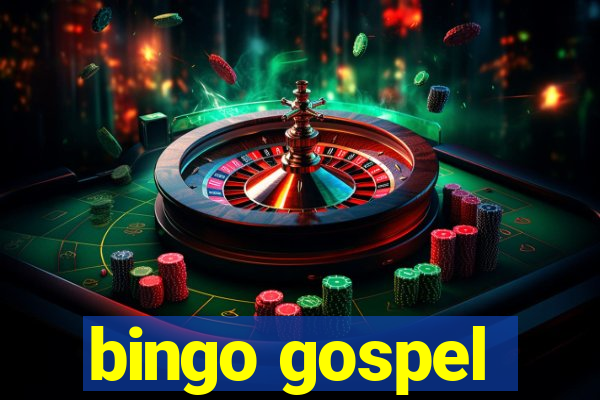 bingo gospel